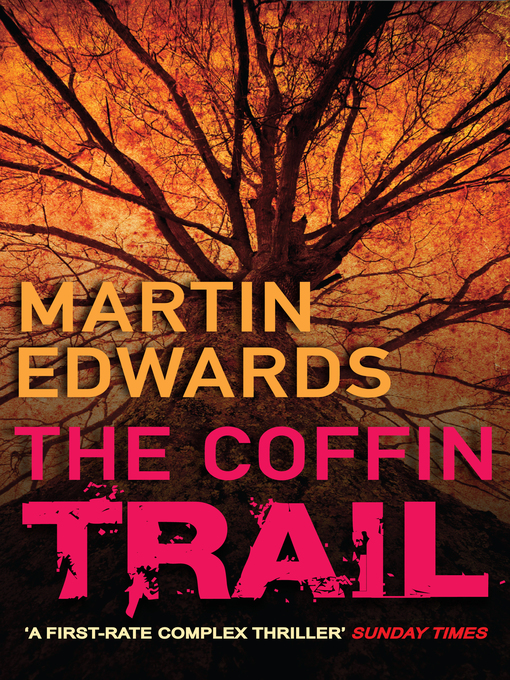 Title details for The Coffin Trail by Martin Edwards - Available
